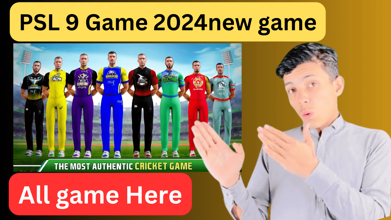 How to Download and Play PSL 9 Game 2024: A Comprehensive Guide